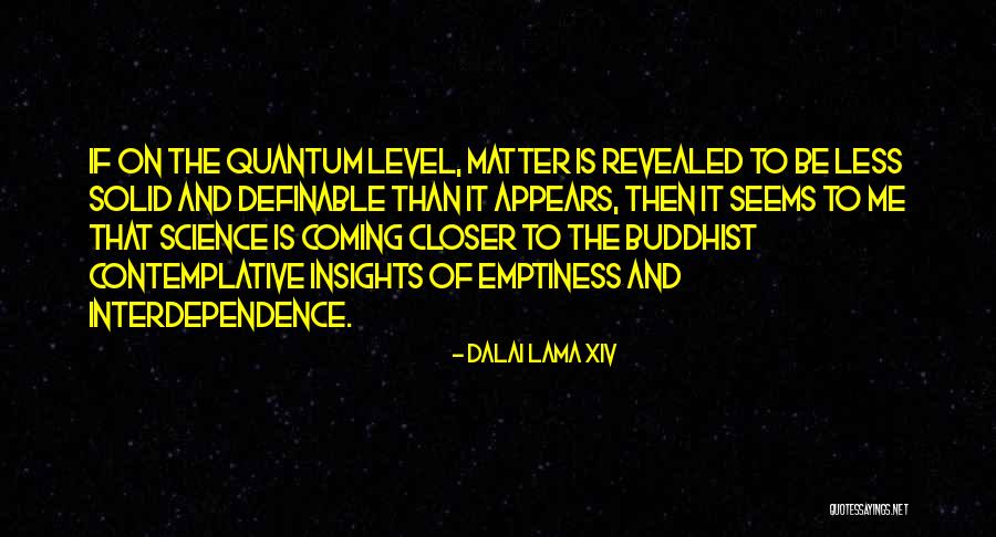 Xiv Quotes By Dalai Lama XIV