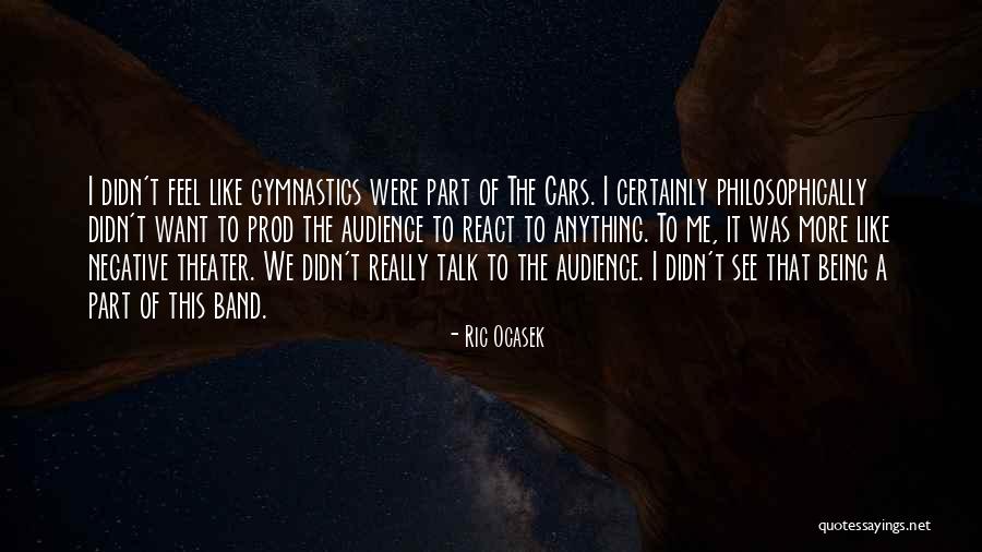 Xixth Quotes By Ric Ocasek Xixth Quotes By Ric Ocasek