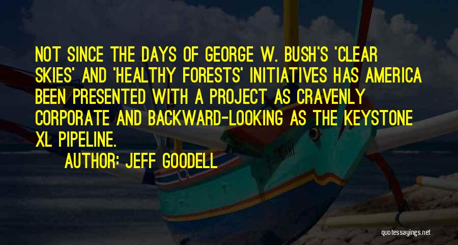 Xl Pipeline Quotes By Jeff Goodell