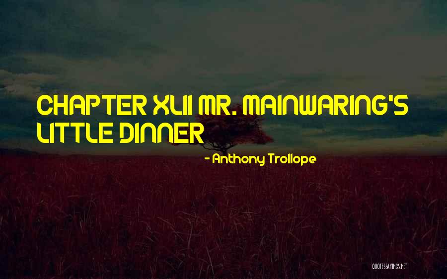 Xlii Quotes By Anthony Trollope Xlii Quotes By Anthony Trollope