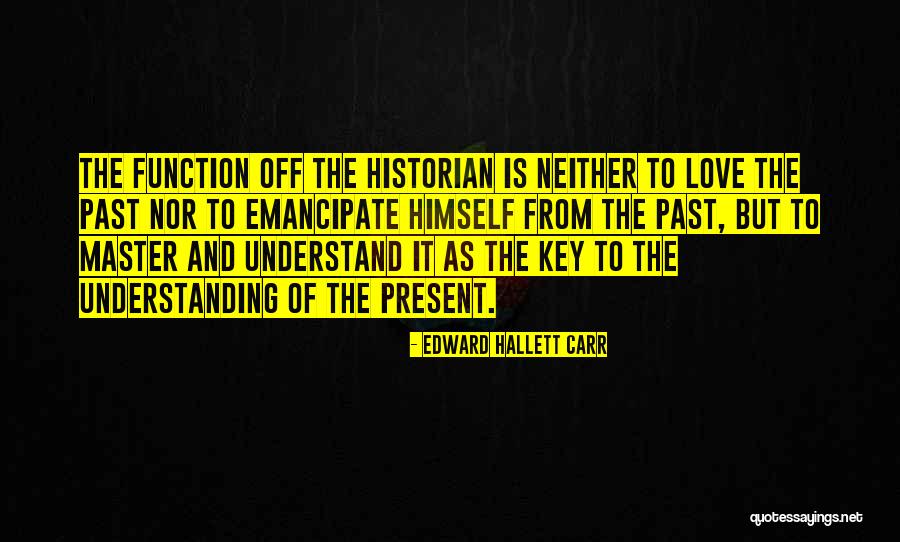 Xlii Super Quotes By Edward Hallett Carr Xlii Super Quotes By Edward Hallett Carr