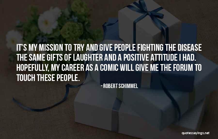 Xliv Number Quotes By Robert Schimmel Xliv Number Quotes By Robert Schimmel