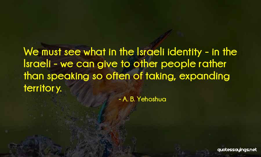 Xlllll Quotes By A. B. Yehoshua Xlllll Quotes By A. B. Yehoshua