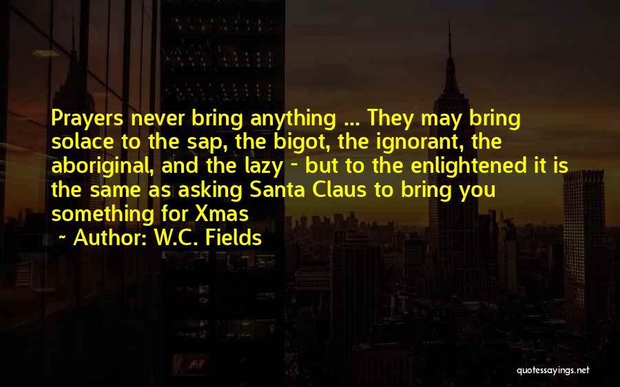 Xmas Quotes By W.C. Fields