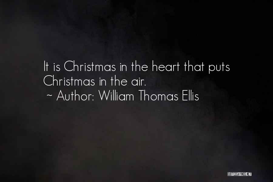 Xmas Quotes By William Thomas Ellis