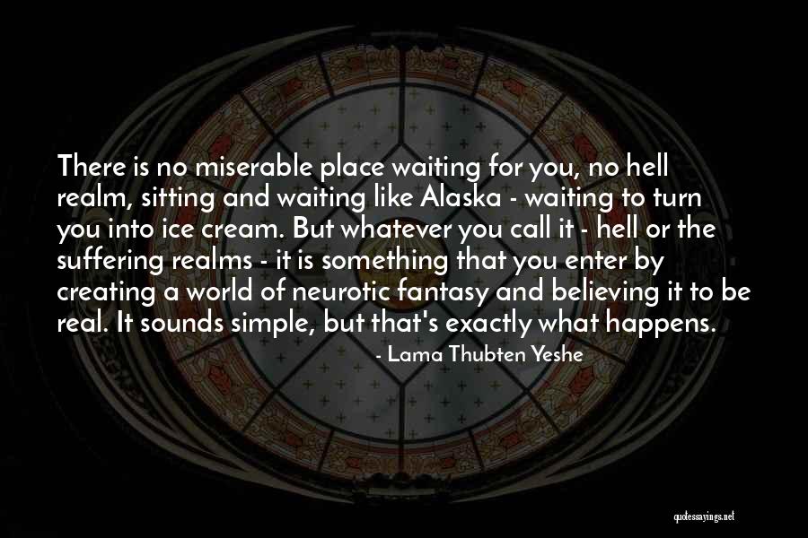 Xnhhkh Quotes By Lama Thubten Yeshe Xnhhkh Quotes By Lama Thubten Yeshe
