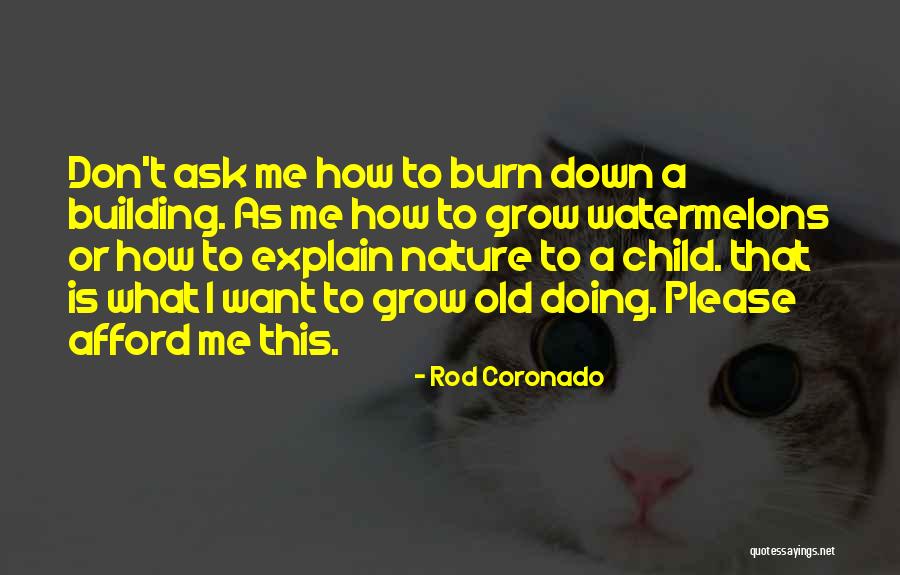 Xocolate Quotes By Rod Coronado Xocolate Quotes By Rod Coronado