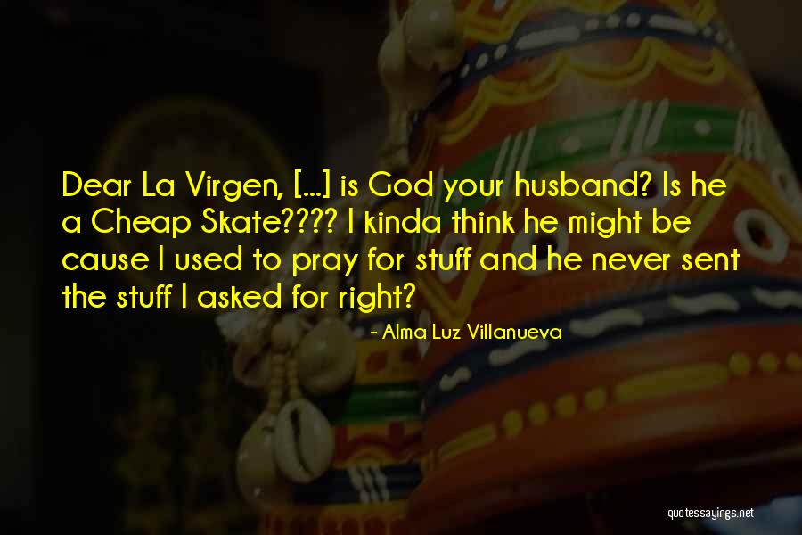 Xocoyotzin Significado Quotes By Alma Luz Villanueva Xocoyotzin Significado Quotes By Alma Luz Villanueva