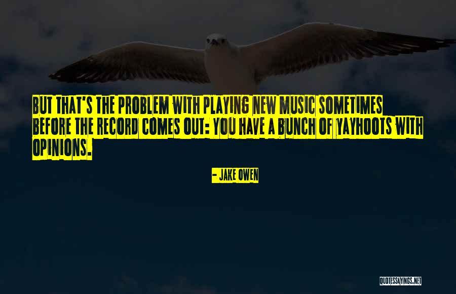 Xose Manuel Quotes By Jake Owen Xose Manuel Quotes By Jake Owen