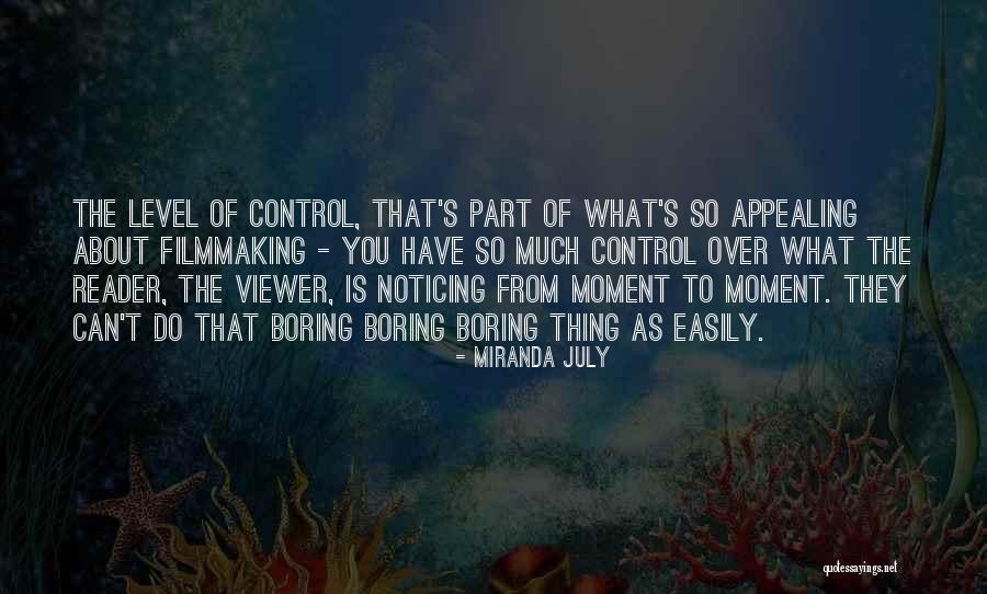 Xose Manuel Quotes By Miranda July Xose Manuel Quotes By Miranda July