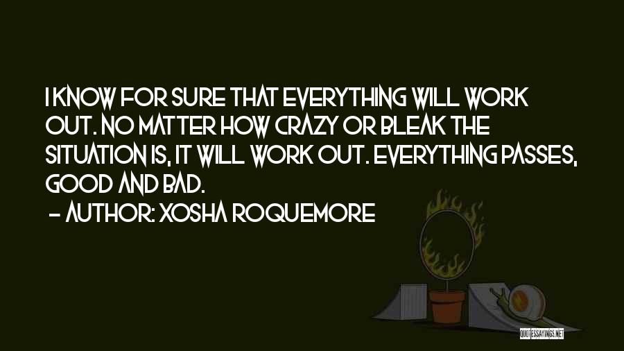 Xosha Roquemore Quotes 1330337