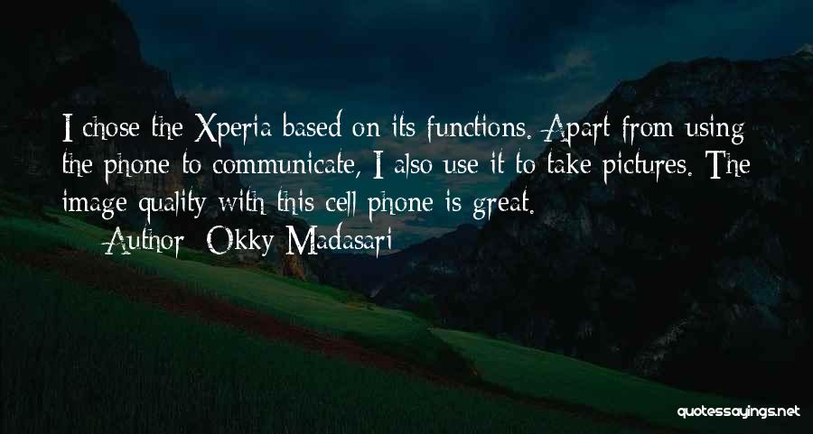 Xperia S Quotes By Okky Madasari