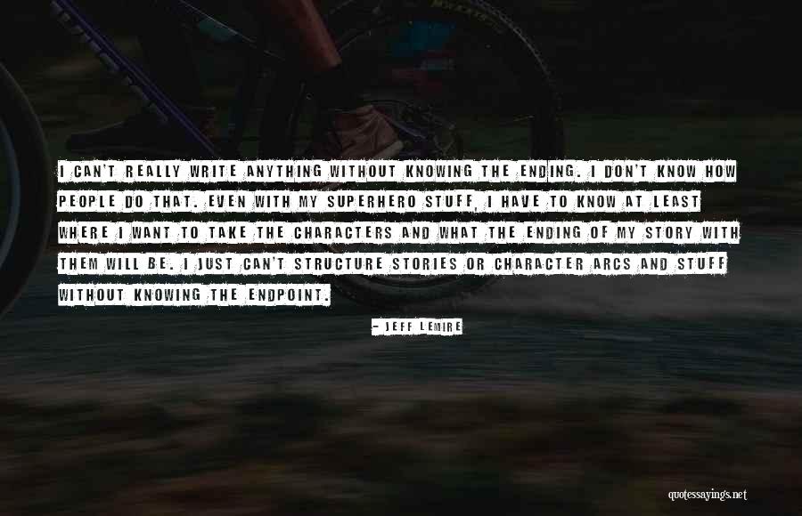 Xperiences 365 Quotes By Jeff Lemire Xperiences 365 Quotes By Jeff Lemire