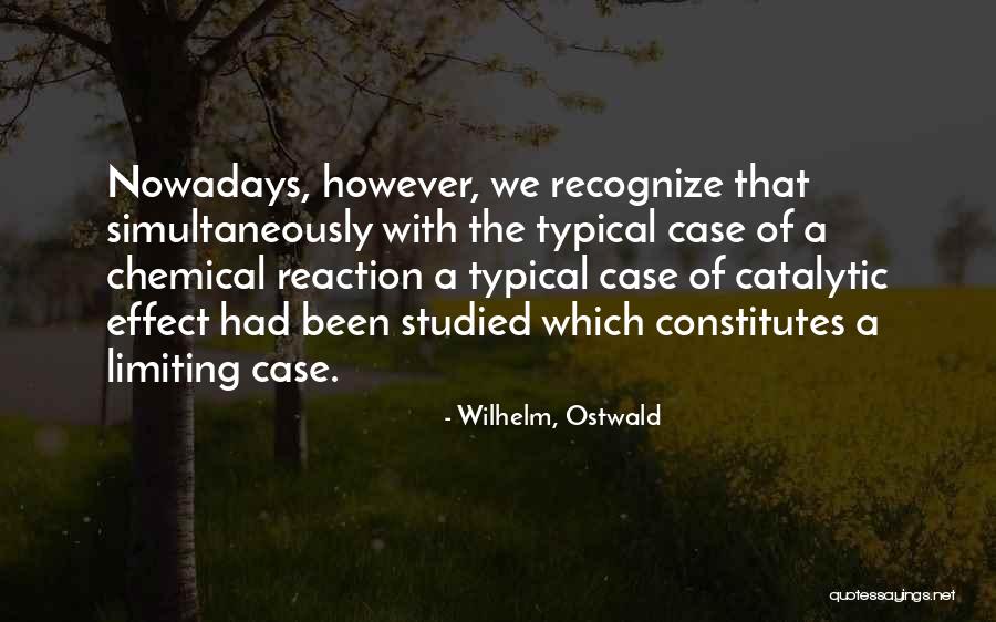Xperiences 365 Quotes By Wilhelm, Ostwald Xperiences 365 Quotes By Wilhelm, Ostwald