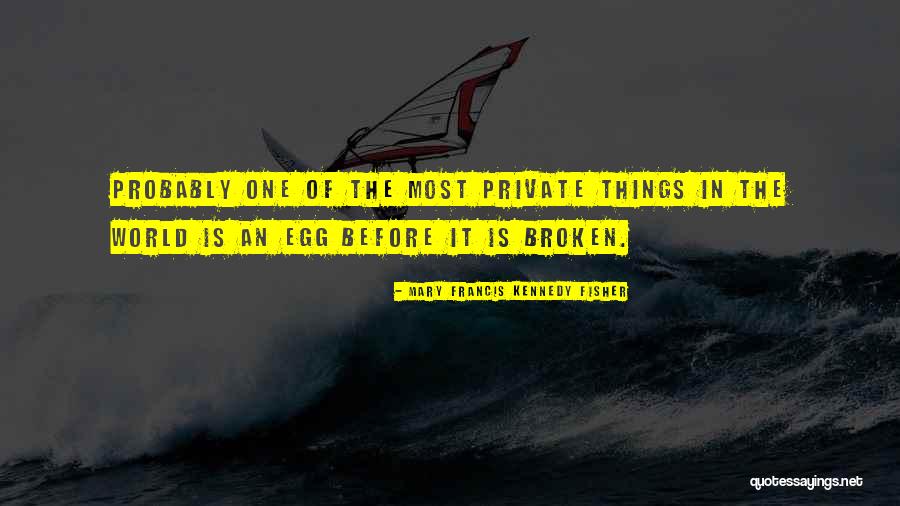 Xqcl Quotes By Mary Francis Kennedy Fisher Xqcl Quotes By Mary Francis Kennedy Fisher