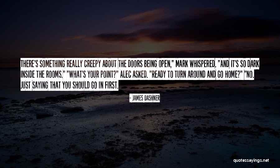 Xtale Frisk Quotes By James Dashner Xtale Frisk Quotes By James Dashner