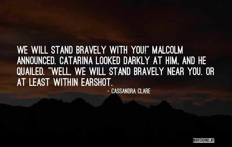 Xtravaganza Los Alamitos Quotes By Cassandra Clare Xtravaganza Los Alamitos Quotes By Cassandra Clare