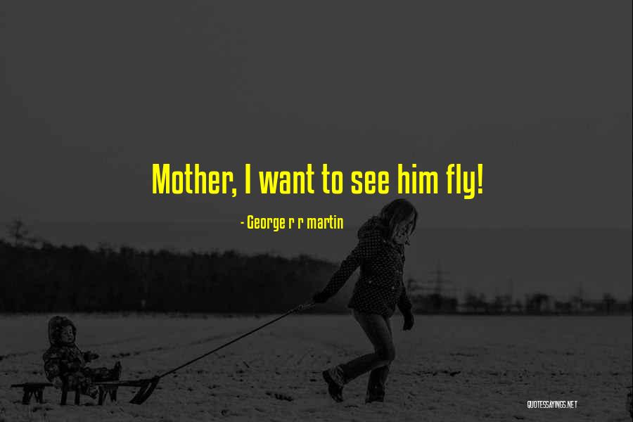 Xuange Quotes By George R R Martin