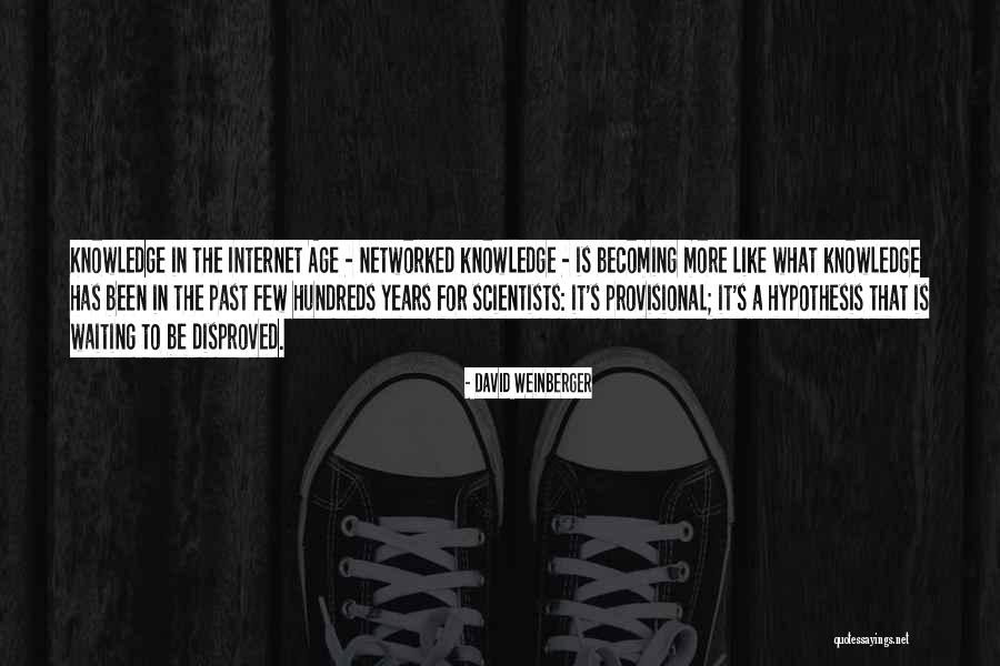Xuemei Cao Quotes By David Weinberger Xuemei Cao Quotes By David Weinberger