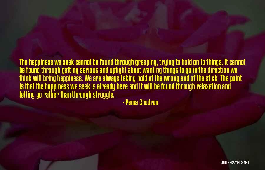 Xueming Liu Quotes By Pema Chodron Xueming Liu Quotes By Pema Chodron