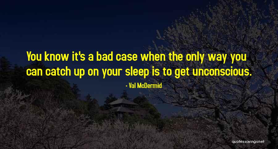 Xuxa Shoes Quotes By Val McDermid Xuxa Shoes Quotes By Val McDermid