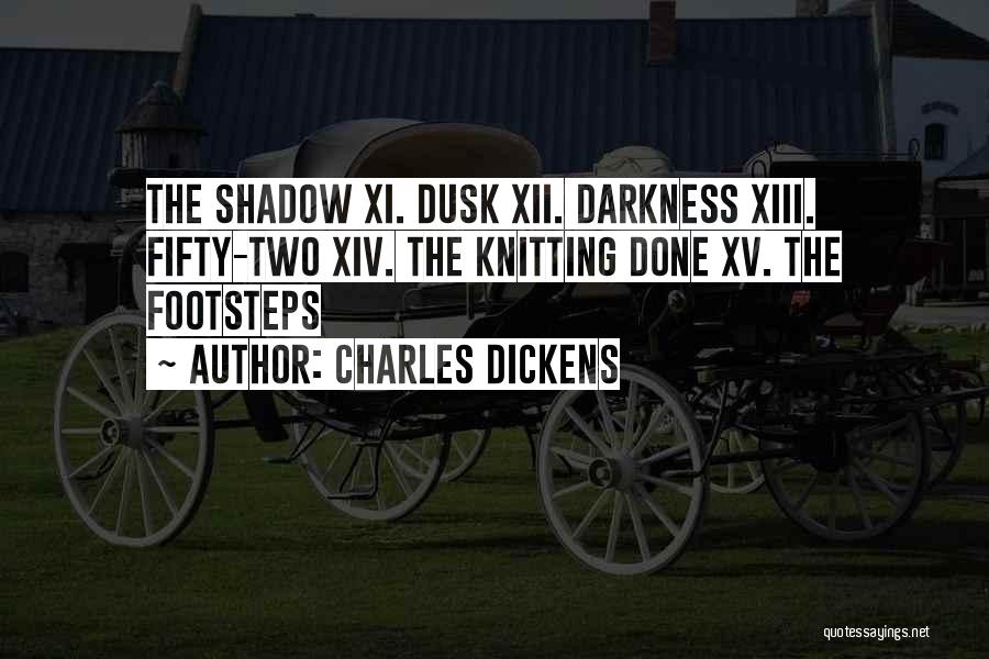 Xv Quotes By Charles Dickens