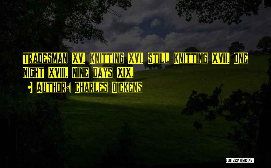 Xv Quotes By Charles Dickens