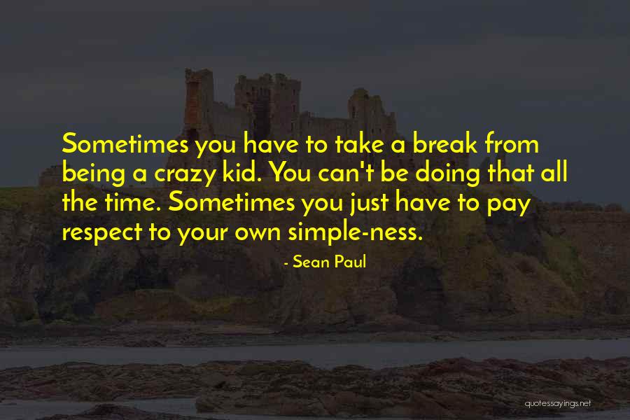 Xvxn Though My Typxwritxr Quotes By Sean Paul Xvxn Though My Typxwritxr Quotes By Sean Paul