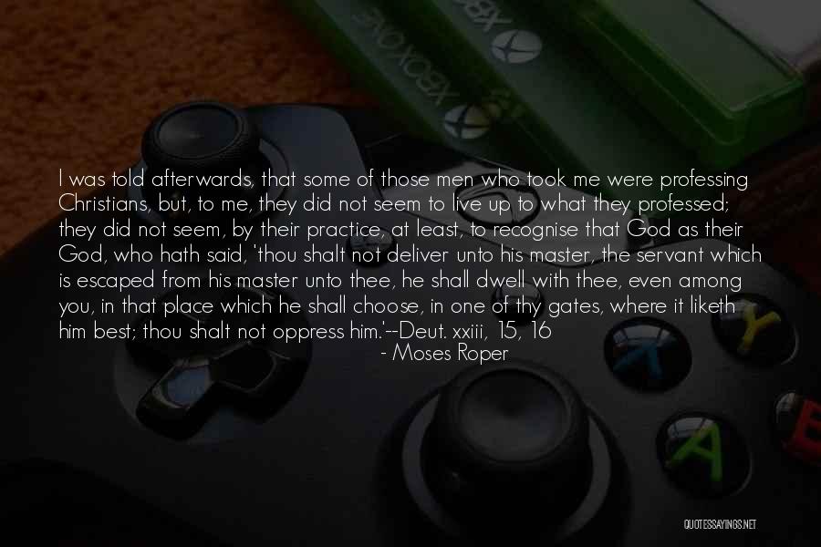 Xxiii Quotes By Moses Roper Xxiii Quotes By Moses Roper