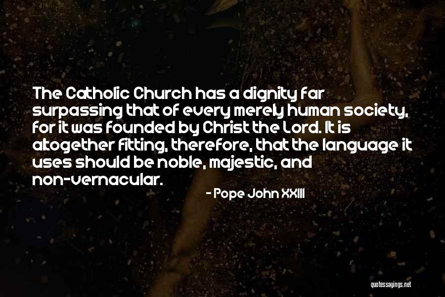 Xxiii Quotes By Pope John XXIII Xxiii Quotes By Pope John XXIII