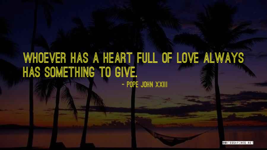 Xxiii Quotes By Pope John XXIII Xxiii Quotes By Pope John XXIII