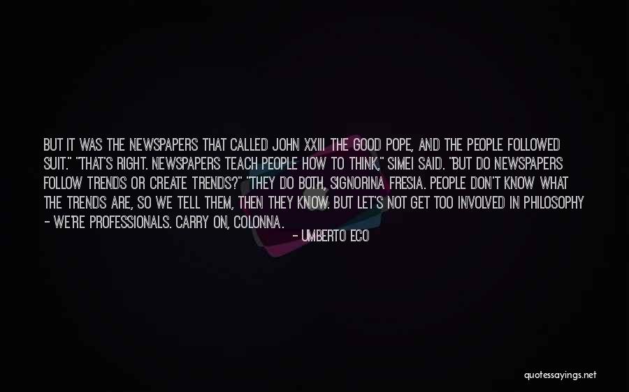 Xxiii Quotes By Umberto Eco Xxiii Quotes By Umberto Eco