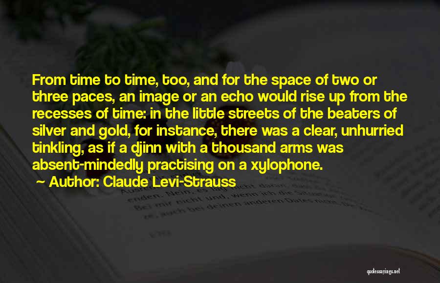 Xylophone Quotes By Claude Levi-Strauss