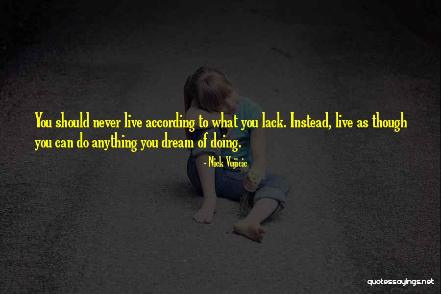 Xymon Practice Quotes By Nick Vujicic