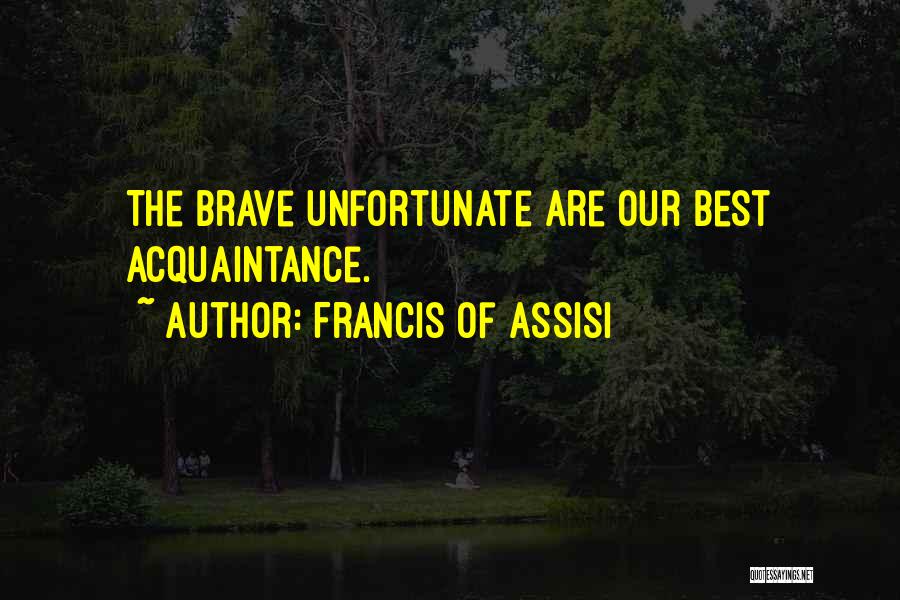 Xypher Tactics Quotes By Francis Of Assisi