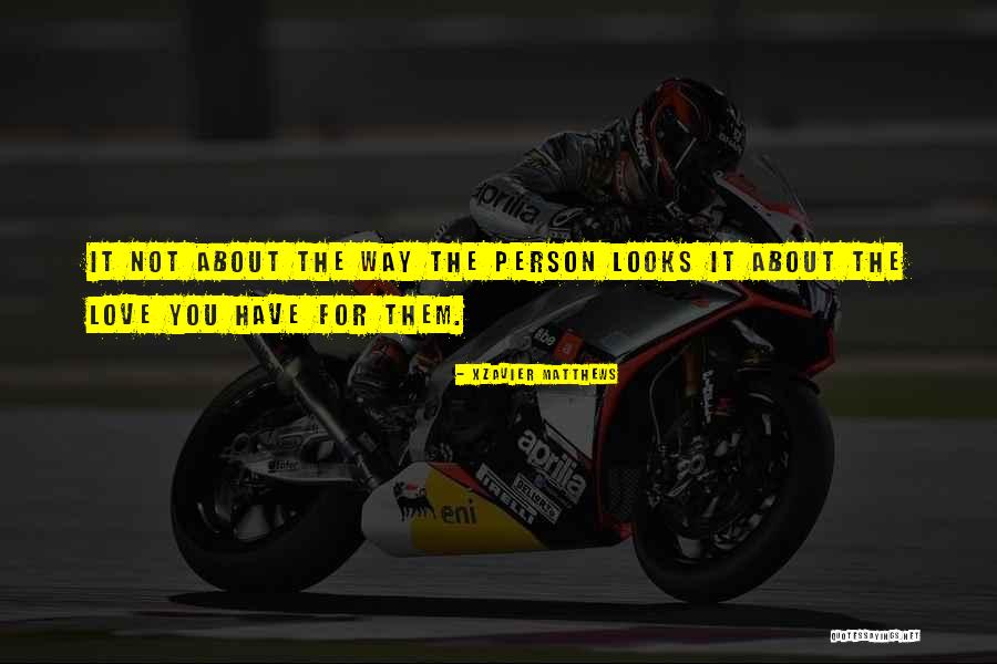 Xzavier Quotes By Xzavier Matthews Xzavier Quotes By Xzavier Matthews