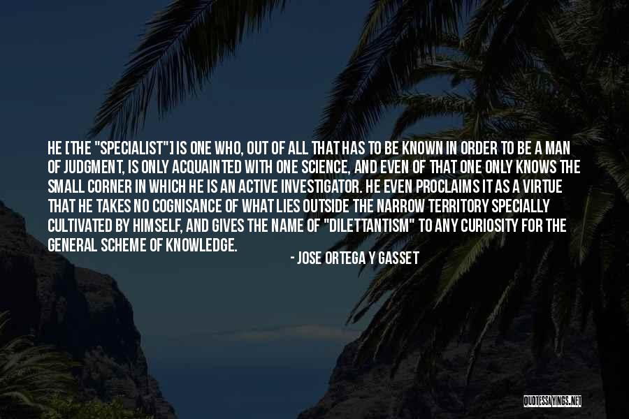 Y All Quotes By Jose Ortega Y Gasset