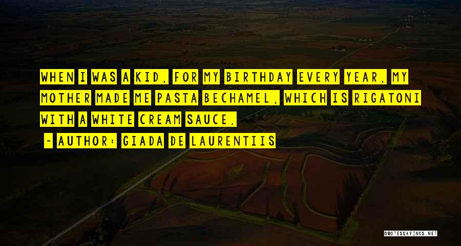 Y Birthday Quotes By Giada De Laurentiis