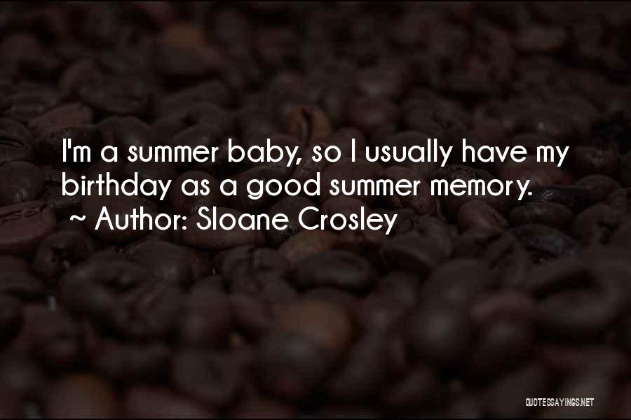 Y Birthday Quotes By Sloane Crosley