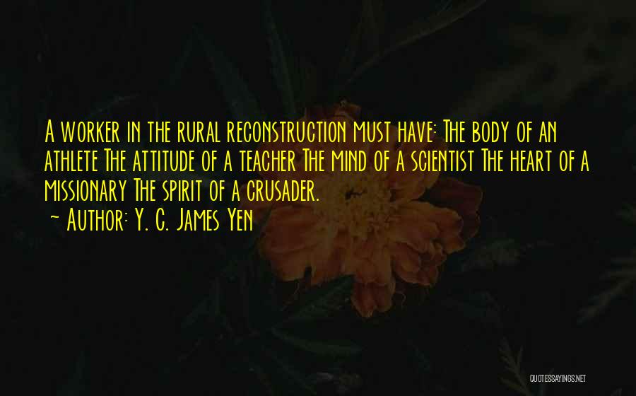 Y. C. James Yen Quotes 823805