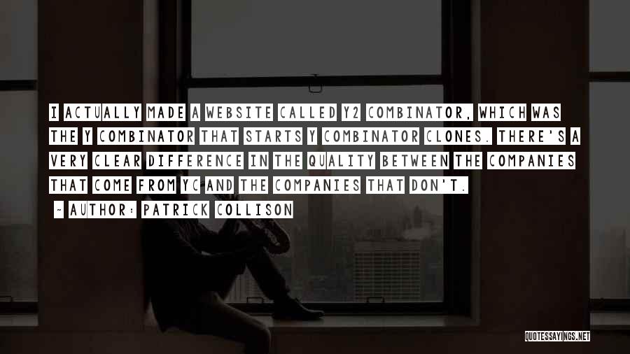 Y Combinator Quotes By Patrick Collison