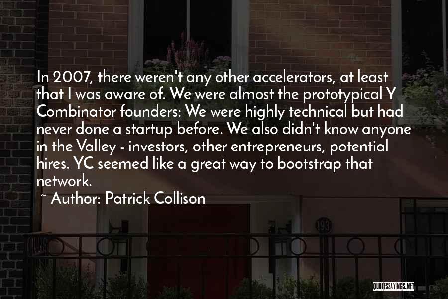 Y Combinator Quotes By Patrick Collison