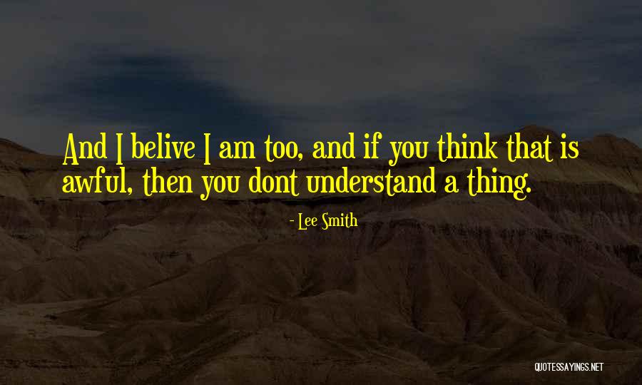 Y Dont U Understand Me Quotes By Lee Smith Y Dont U Understand Me Quotes By Lee Smith