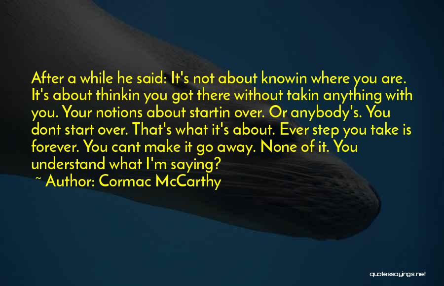 Y Dont U Understand Quotes By Cormac McCarthy