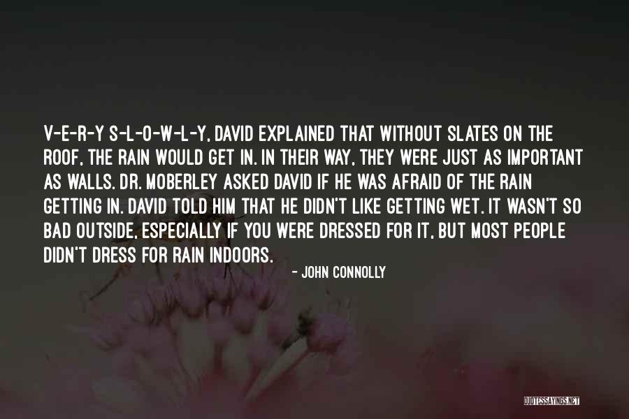 Y E L Quotes By John Connolly Y E L Quotes By John Connolly