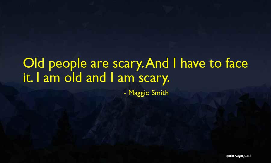 Y E L Quotes By Maggie Smith Y E L Quotes By Maggie Smith