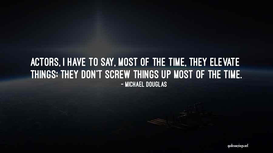 Y E L Quotes By Michael Douglas Y E L Quotes By Michael Douglas