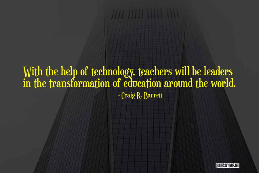 Y F X Transformation Quotes By Craig R. Barrett Y F X Transformation Quotes By Craig R. Barrett