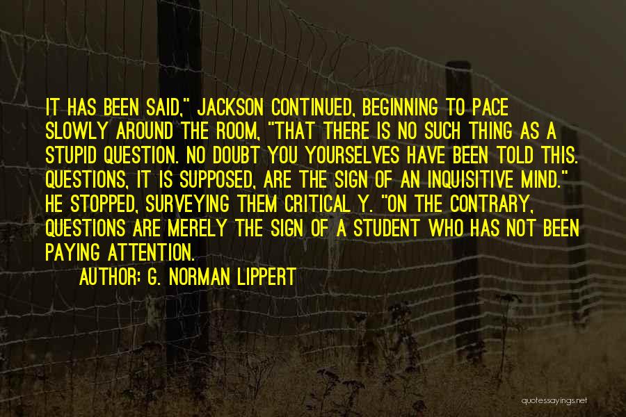 Y.g Quotes By G. Norman Lippert