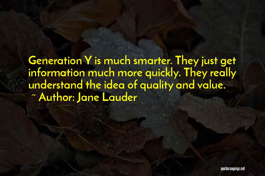 Y Generation Quotes By Jane Lauder